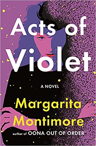 Acts of Violet and 100+ more Summer 2022 Book Releases