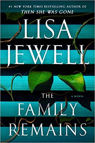 The Family Remains by Lisa Jewell  and more July 2022 book releases