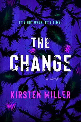 The Change by Kirsten Miller 12 more books like Where the Crawdads Sing