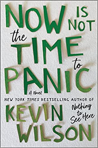 Now is Not the Time to Panic by Kevin Wilson and 30 more November 2022 book releases