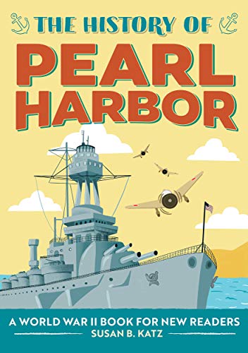 The History of Pearl Harbor and more books for a 7-year-old