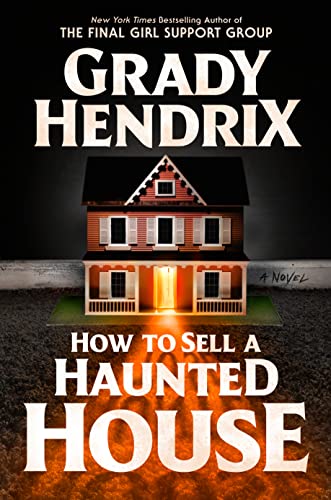 How to Sell a Haunted House by Grady Hendrix and more January 2023 book releases