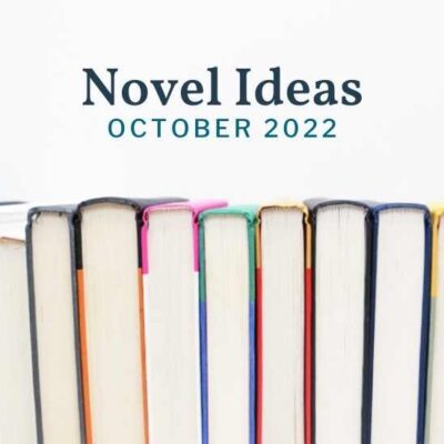 October 2022 Novel Ideas: 19 Quick Lit Reviews