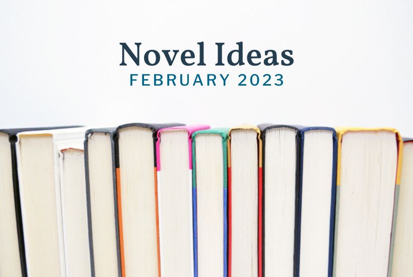 February 2023 Novel Ideas