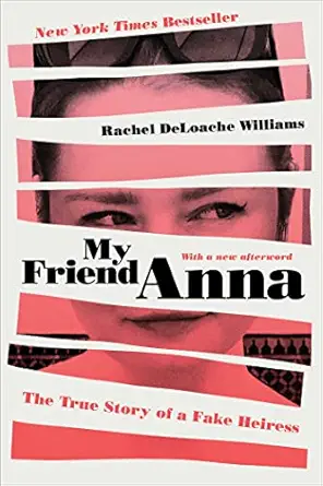 Books about Con Artists 15 my friend anna