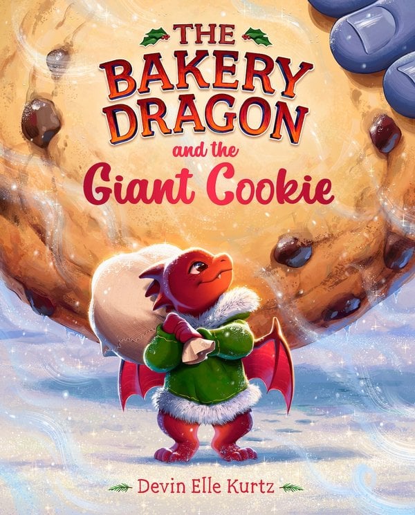 New Kids' Books 6 The Bakery Dragon and the Giant Cookie book cover