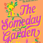 The Someday Garden